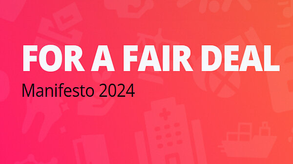 For a fair deal - manifesto 2024